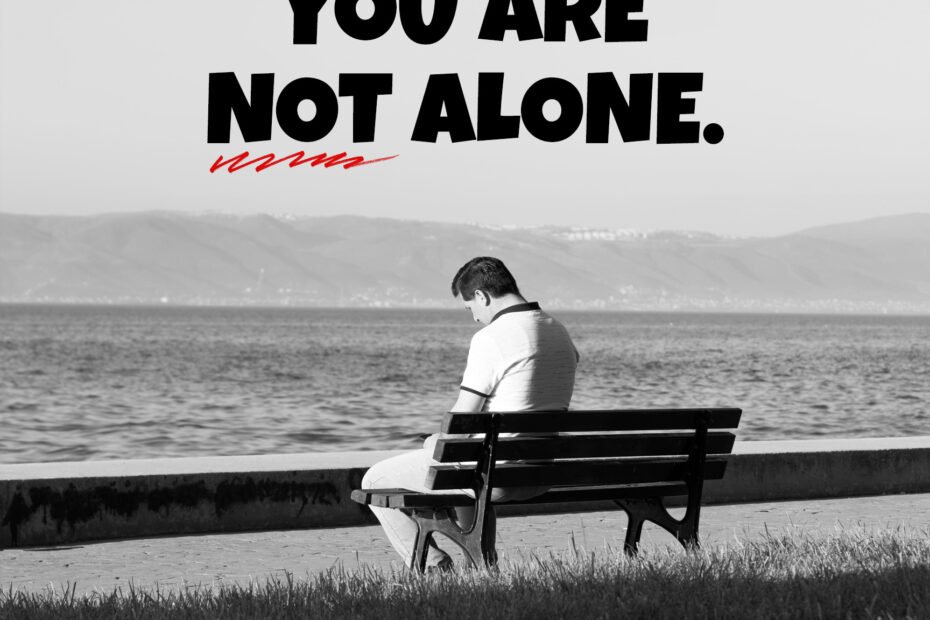 You are not alone
