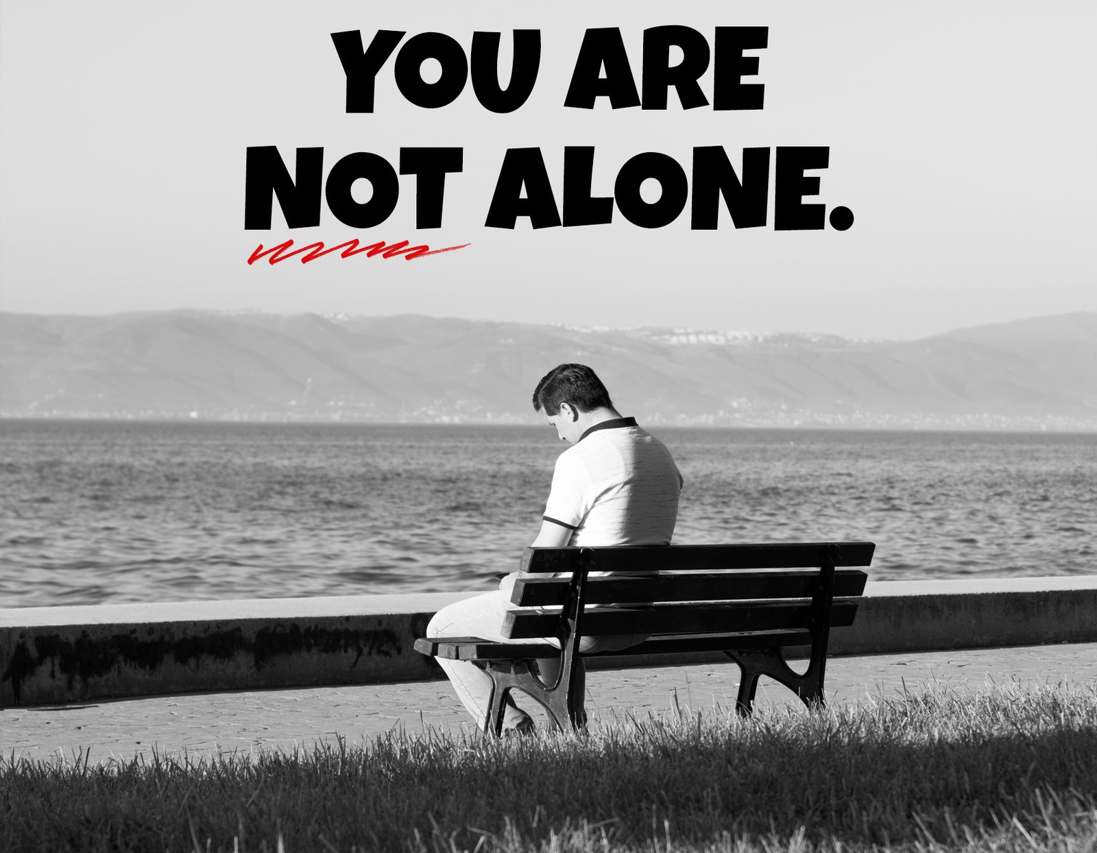 You are not alone